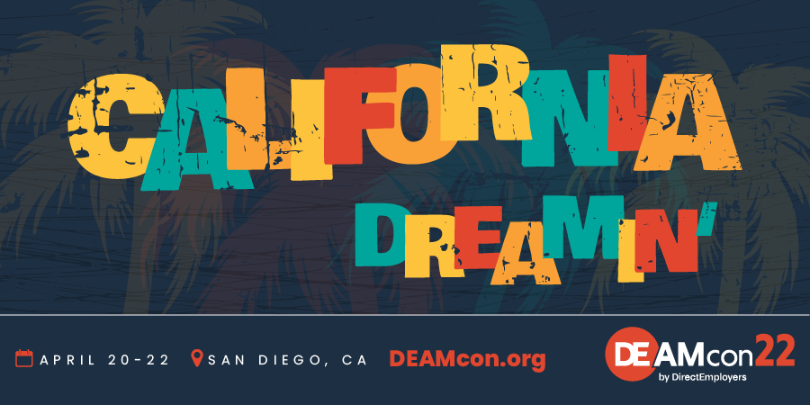 DEAMcon22: California Dreamin' April 20-22 in San Diego, CA